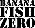 Banana Fish Zero